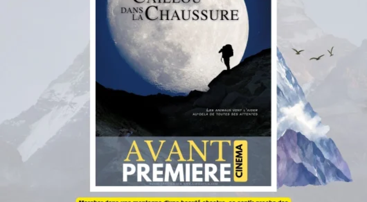 Projection avant première : Un Caillou dans la Chaussure;_Embrun - Projection avant première : Un Caillou dans la Chaussure;_Embrun