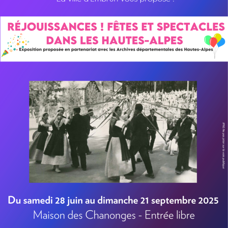 Exposition "Réjouissance ! Fêtes et spectacles dans les Hautes-Alpes"_Embrun
