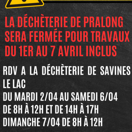 affiche_fermeture_decheterie_de_pralong_avril_2024_.png